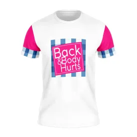 Back & Body Hurts Running Shirt (V2) (White)