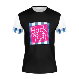 Back & Body Hurts Running Shirt (V3)